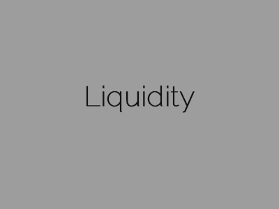 Liquidity