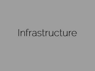 Infrastructure